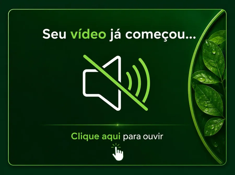 Seu vídeo já começou. Toque aqui para ouvir.